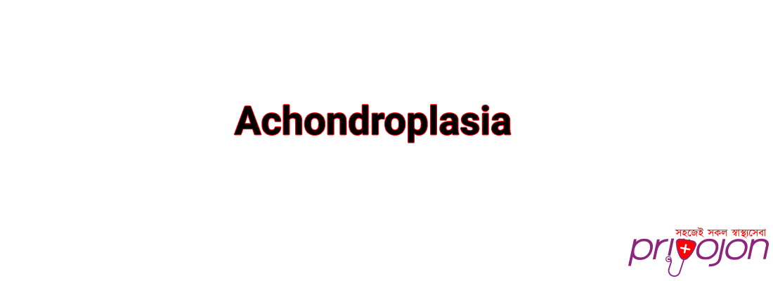 Achondroplasia